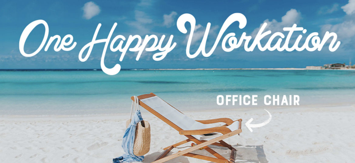 One Happy Workation - Work remote on Aruba